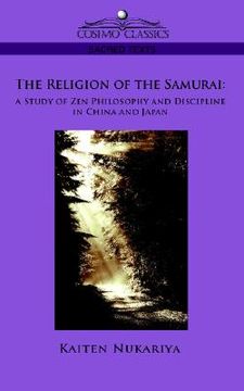 portada the religion of the samurai: a study of zen philosophy and discipline in china and japan (en Inglés)