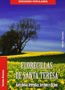 portada Florecillas de Santa Teresa (Anecdotas,Leyendas. ) (in Spanish)