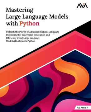 portada Mastering Large Language Models with Python (en Inglés)