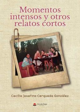 portada Momentos Intensos y Otros Relatos Cortos (in Spanish)