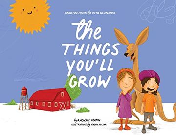 portada The Things You'll Grow: Agriculture Careers for Little big Dreamers 