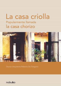 portada La Casa Criolla: Popularmente Llamada la Casa Chorizo