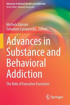 portada Advances in Substance and Behavioral Addiction: The Role of Executive Functions (en Inglés)