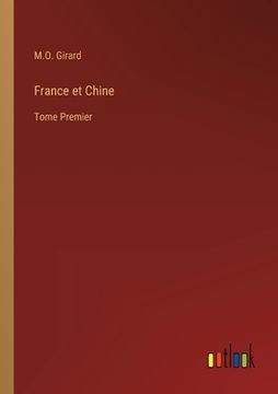 portada France et Chine: Tome Premier (en Francés)