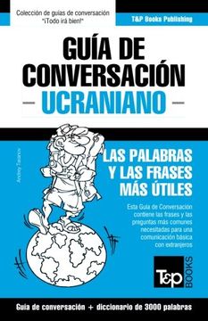 portada Guía de Conversación Español-Ucraniano y Vocabulario Temático de 3000 Palabras: 302 (Spanish Collection)