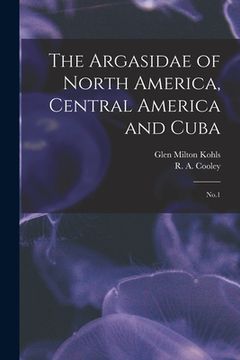 portada The Argasidae of North America, Central America and Cuba: No.1