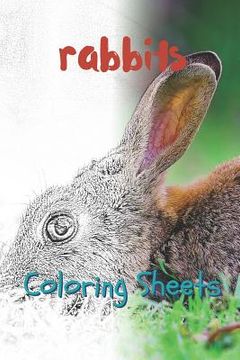 portada Rabbit Coloring Sheets: 30 Rabbit Drawings, Coloring Sheets Adults Relaxation, Coloring Book for Kids, for Girls, Volume 7 (en Inglés)