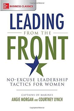portada Leading from the Front: No-Excuse Leadership Tactics for Women (in English)
