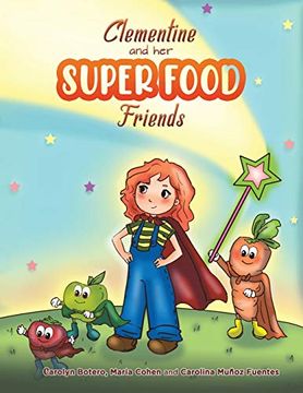 portada Clementine and her Super Food Friends (en Inglés)