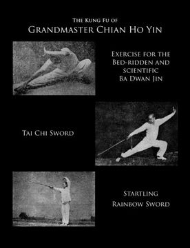 portada The Kung Fu of Grandmaster Chian Ho Yin (en Inglés)