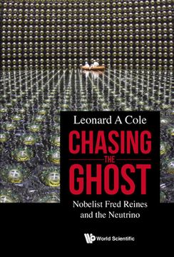 portada Chasing the Ghost: Nobelist Fred Reines and the Neutrino (en Inglés)