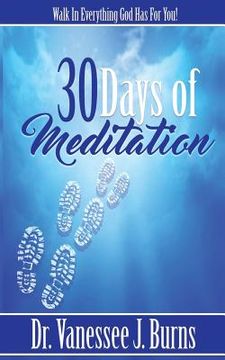 portada 30 Days of Meditation: Walk In Everything God Has For You (en Inglés)