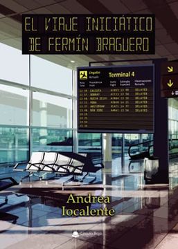 portada El Viaje Iniciático de Fermín Braguero (in Spanish)