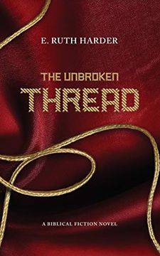 portada The Unbroken Thread: Biblical Fiction (in English)