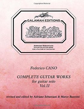 portada Federico Cano: Complete Guitar Works vol. 2: revised and edited by Adriano Sebastiani & Marco Bazzotti: Volume 2 (en Inglés)