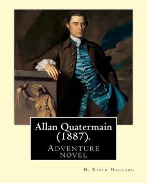 portada Allan Quatermain (1887). By: H. Rider Haggard: Adventure novel (in English)