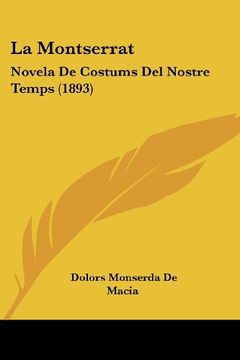 portada La Montserrat: Novela de Costums del Nostre Temps (1893)