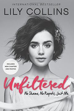 portada Unfiltered: No Shame, no Regrets, Just me. (in English)