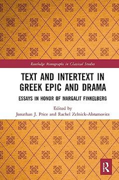 portada Text and Intertext in Greek Epic and Drama (Routledge Monographs in Classical Studies) 