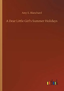 portada A Dear Little Girl's Summer Holidays (en Inglés)