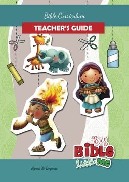 portada Bible Curriculum for Parents and Teachers: Teacher’s Guide (Big Bible, Little Me)