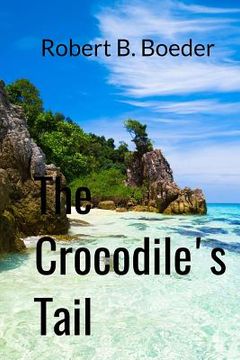 portada The Crocodile's Tail: A Thai Thriller (en Inglés)