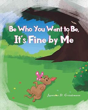 portada Be who you Want to be, It'S Fine by me (en Inglés)