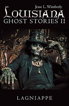 portada Louisiana Ghost Stories ii: Lagniappe (en Inglés)