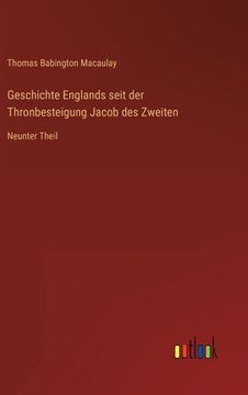 portada Geschichte Englands seit der Thronbesteigung Jacob des Zweiten: Neunter Theil (en Alemán)