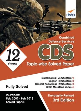 portada CDS 12 Years Mathematics, English & General Knowledge Topic-wise Solved Papers (2007-2018) - 3rd Edition (en Inglés)