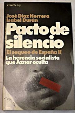 portada Pacto de silencio: la herencia socialista que Aznar oculta