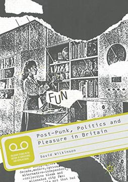 portada Post-Punk, Politics and Pleasure in Britain (Palgrave Studies in the History of Subcultures and Popular Music) (en Inglés)
