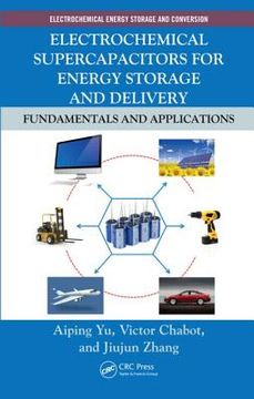 portada electrochemical supercapacitors for energy storage and delivery: fundamentals and applications (en Inglés)