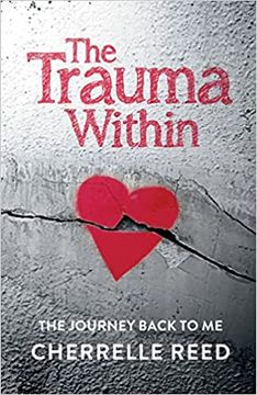 portada The trauma within: The Journey Back To Me (en Inglés)