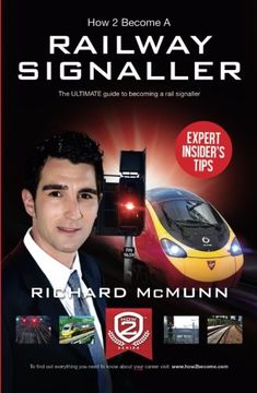 portada How to Become a Railway Signaller: The Ultimate Guide to Becoming a Signaller: 1 (How2Become)