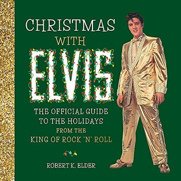portada Christmas With Elvis: The Official Guide to the Holidays From the King of Rock 'N'Roll (en Inglés)