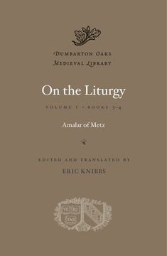 portada On the Liturgy, Volume II: Books 3-4 (Dumbarton Oaks Medieval Library)