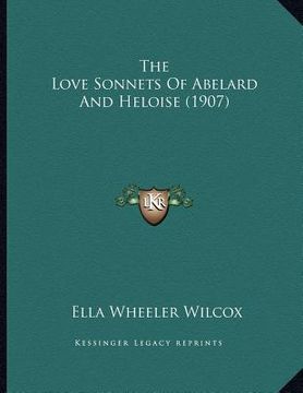 portada the love sonnets of abelard and heloise (1907) (in English)