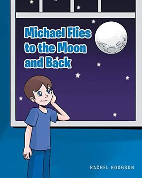 portada Michael Flies to the Moon and Back (en Inglés)