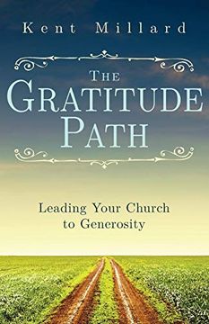 portada The Gratitude Path: Leading Your Church to Generosity (in English)