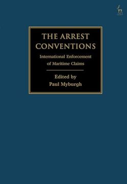 portada The Arrest Conventions: International Enforcement of Maritime Claims (en Inglés)