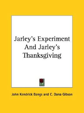 portada jarley's experiment and jarley's thanksgiving (en Inglés)