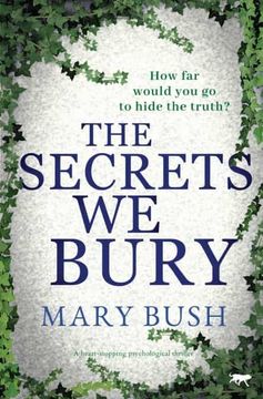 portada The Secrets we Bury: A Heart-Stopping Psychological Thriller (en Inglés)