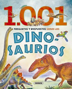 portada 1. 001 Preguntas y Respuestas Sobre los Dinosaurios (in Spanish)