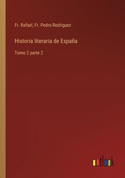 portada Historia literaria de España: Tomo 2 parte 2