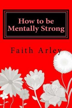 portada How to be Mentally Strong (en Inglés)