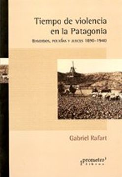 portada Tiempo de Violencia en la Patagonia (in Spanish)