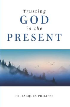 portada Trusting god in the Present (en Inglés)