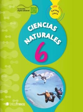 portada Ciencias Naturales 6 Tinta Fresca Haciendo Ciencia Nacion (in Spanish)