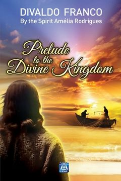 portada Prelude to the Divine Kingdom